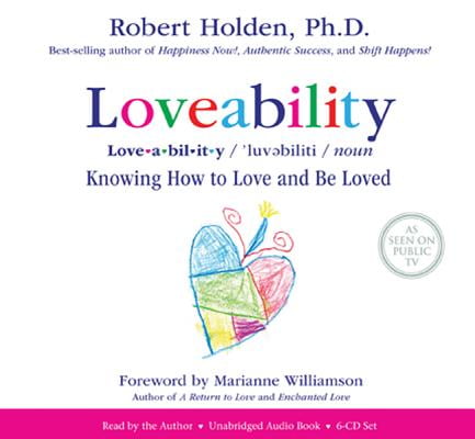 Loveability: Knowing How to Love and Be Loved